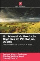 bokomslag Um Manual de Produção Orgânica de Plantas no Quénia