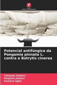 bokomslag Potencial antifúngico da Pongamia pinnata L. contra a Botrytis cinerea