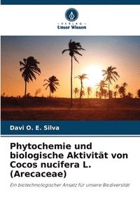 bokomslag Phytochemie und biologische Aktivität von Cocos nucifera L. (Arecaceae)