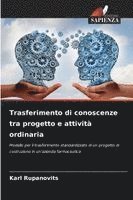 bokomslag Trasferimento di conoscenze tra progetto e attività ordinaria