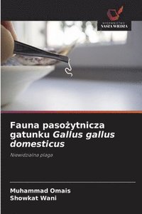 bokomslag Fauna paso?ytnicza gatunku Gallus gallus domesticus