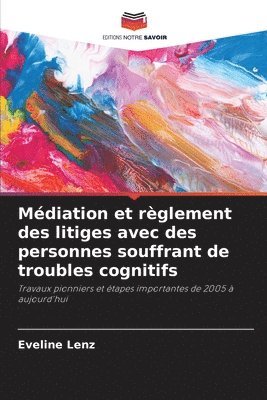 bokomslag Médiation et règlement des litiges avec des personnes souffrant de troubles cognitifs