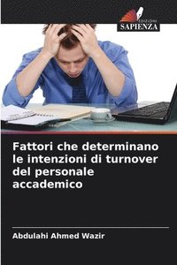 bokomslag Fattori che determinano le intenzioni di turnover del personale accademico