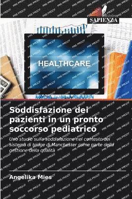 bokomslag Soddisfazione dei pazienti in un pronto soccorso pediatrico