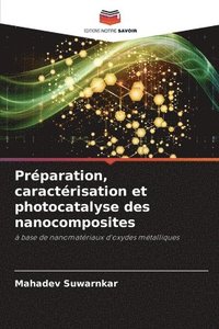 bokomslag Préparation, caractérisation et photocatalyse des nanocomposites