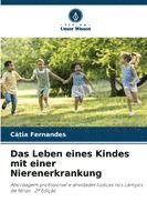 bokomslag Das Leben eines Kindes mit einer Nierenerkrankung