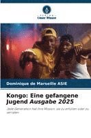 bokomslag Kongo: Eine gefangene Jugend Ausgabe 2025