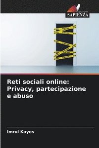 bokomslag Reti sociali online: Privacy, partecipazione e abuso