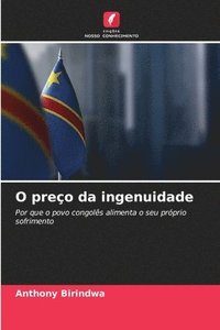 bokomslag O preço da ingenuidade