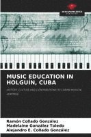 bokomslag Music Education in Holguín, Cuba