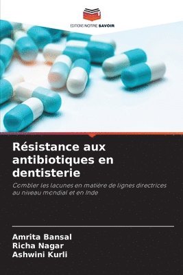 Amrita Bansal, Richa Nagar, Ashwini Kurli - Résistance aux antibiotiques en dentisterie, Häftad