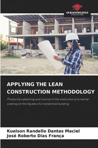 bokomslag Applying the Lean Construction Methodology