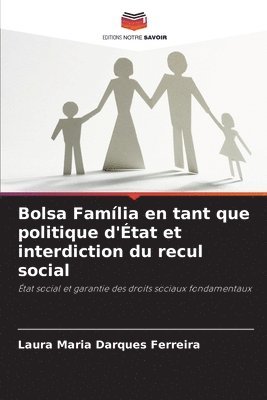 bokomslag Bolsa Família en tant que politique d'État et interdiction du recul social