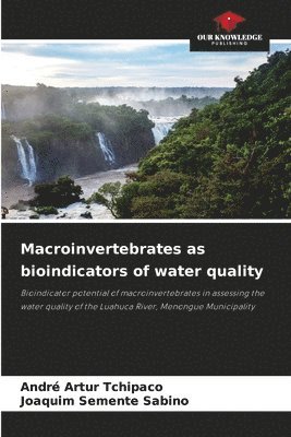 Macroinvertebrates as bioindicators of water quality