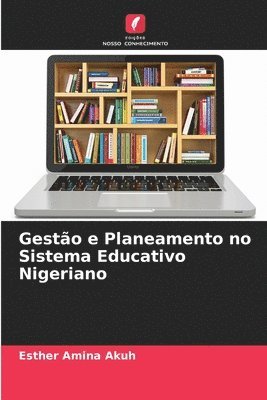bokomslag Gestão e Planeamento no Sistema Educativo Nigeriano