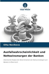 bokomslag Ausfallwahrscheinlichkeit und Nettozinsmargen der Banken