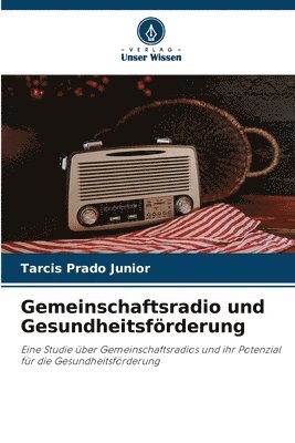 Tarcis Prado Junior - Gemeinschaftsradio und Gesundheitsförderung, Häftad