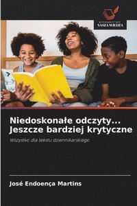 bokomslag Niedoskonale odczyty... Jeszcze bardziej krytyczne