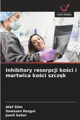 bokomslag Inhibitory resorpcji ko?ci i martwica ko?ci szcz?k