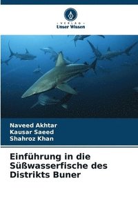 bokomslag Einführung in die Süßwasserfische des Distrikts Buner