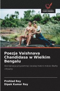bokomslag Poezja Vaishnava Chandidasa w Wielkim Bengalu