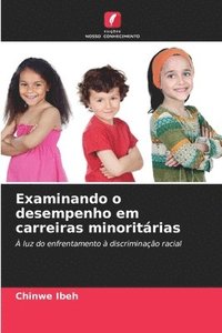 bokomslag Examinando o desempenho em carreiras minoritárias