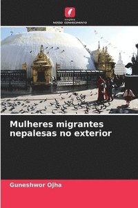 bokomslag Mulheres migrantes nepalesas no exterior