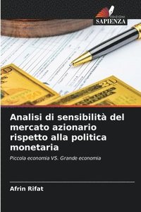 bokomslag Analisi di sensibilità del mercato azionario rispetto alla politica monetaria