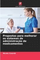 bokomslag Propostas para melhorar os sistemas de administração de medicamentos