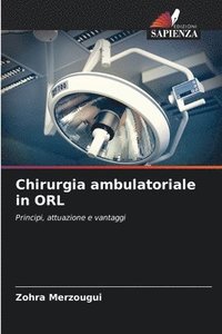 bokomslag Chirurgia ambulatoriale in ORL