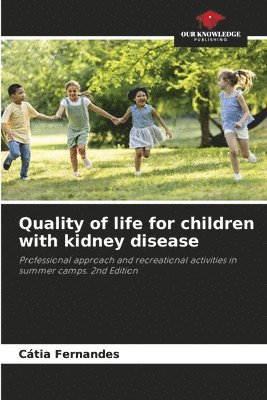 Quality of life for children with kidney disease