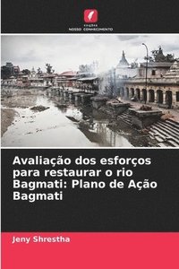 bokomslag Avaliação dos esforços para restaurar o rio Bagmati: Plano de Ação Bagmati