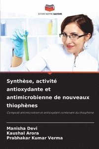 bokomslag Synthèse, activité antioxydante et antimicrobienne de nouveaux thiophènes