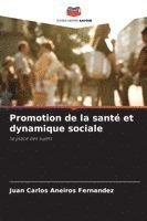 bokomslag Promotion de la santé et dynamique sociale