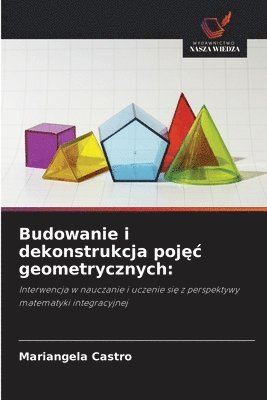 bokomslag Budowanie i dekonstrukcja poj¿¿ geometrycznych: