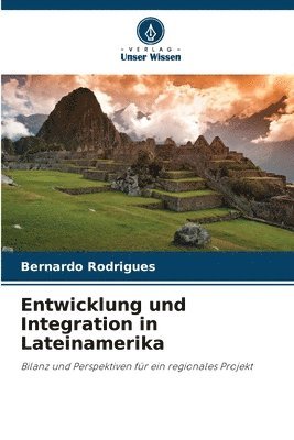 bokomslag Entwicklung und Integration in Lateinamerika