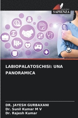 Jayesh Gurbaxani, Sunil Kumar M V, Rajesh Kumar - Labiopalatoschisi, Häftad