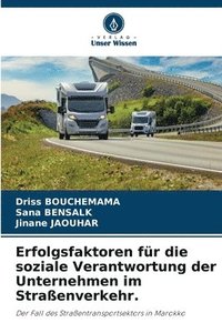 bokomslag Erfolgsfaktoren für die soziale Verantwortung der Unternehmen im Straßenverkehr.