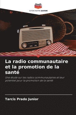 Tarcis Prado Junior - radio communautaire et la promotion de la santé, Häftad