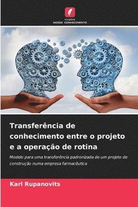bokomslag Transferência de conhecimento entre o projeto e a operação de rotina