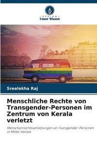 bokomslag Menschliche Rechte von Transgender-Personen im Zentrum von Kerala verletzt