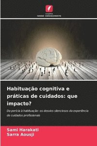bokomslag Habituação cognitiva e práticas de cuidados