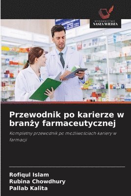 bokomslag Przewodnik po karierze w bran?y farmaceutycznej