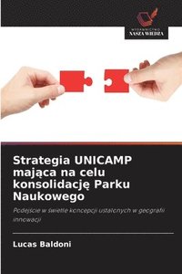 bokomslag Strategia UNICAMP maj?ca na celu konsolidacj? Parku Naukowego