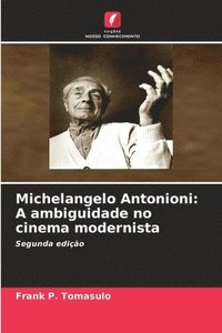 bokomslag Michelangelo Antonioni: A ambiguidade no cinema modernista