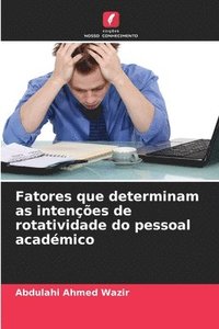 bokomslag Fatores que determinam as intenções de rotatividade do pessoal académico