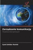 bokomslag Zarz¿dzanie komunikacj¿