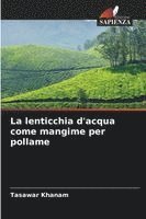 bokomslag La lenticchia d'acqua come mangime per pollame