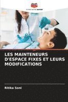 bokomslag LES MAINTENEURS D'ESPACE FIXES ET LEURS MODIFICATIONS