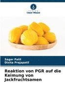 bokomslag Reaktion von PGR auf die Keimung von Jackfruchtsamen
